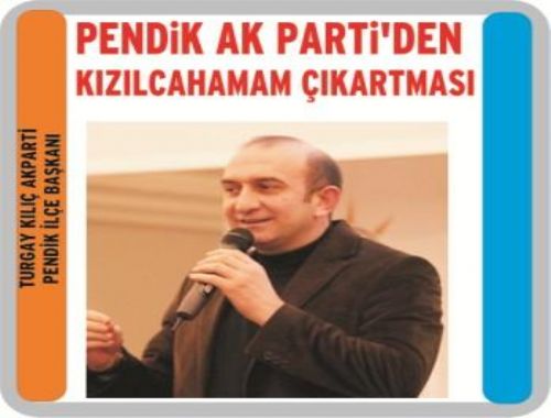 PENDiK AK PARTi DEN KIZILCAHAMAM ÇIKARTMASI